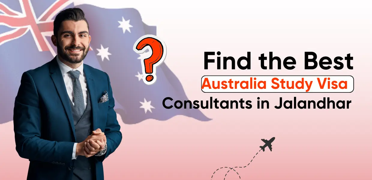 Find The Best Australia Study Visa Consultants In Jalandhar
